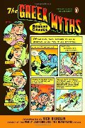 Greek Myths (Penguin Classics Deluxe Edition), The Greek Myths (Penguin Classics Deluxe Edition), The