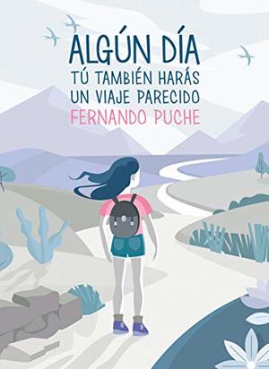 Algún día tú también harás un viaje parecido Algún día tú también harás un viaje parecido