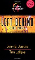 Facing the Future (Left Behind: The Kids #4) Facing the Future (Left Behind: The Kids #4)