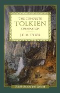 Complete Tolkien Companion: Totally Revised and Updated, The Complete Tolkien Companion: Totally Revised and Updated, The