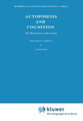 Autopoiesis and Cognition: The Realization of the Living Autopoiesis and Cognition: The Realization of the Living