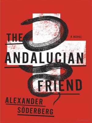 Andalucian Friend: A Novel, The Andalucian Friend: A Novel, The