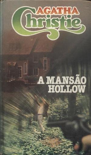 Mansão Hollow, A Mansão Hollow, A