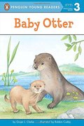 Baby Otter (Penguin Young Readers, Level 3) Baby Otter (Penguin Young Readers, Level 3)