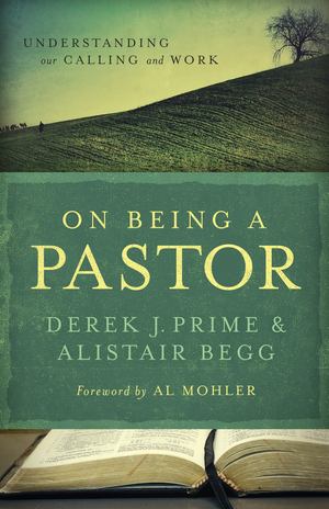 On Being a Pastor On Being a Pastor