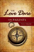 Love Dare for Parents Bible Study: Study Guide (Not borrowable) Love Dare for Parents Bible Study: Study Guide (Not borrowable)