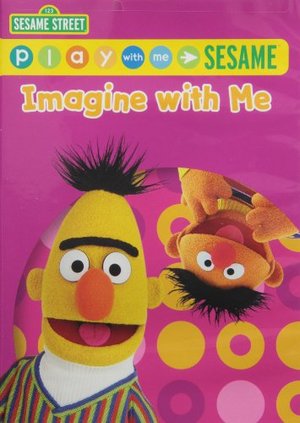 Play With Me Sesame: Imagine With Me Play With Me Sesame: Imagine With Me