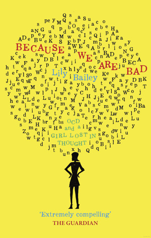 Because We Are Bad Because We Are Bad