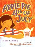 Apple Pie Fourth of July (Asian Pacific American Award for Literature. Children's and Young Adult. Winner (Awards)) Apple Pie Fourth of July (Asian Pacific American Award for Literature. Children's and Young Adult. Winner (Awards))