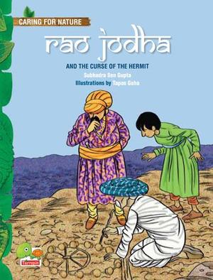 Rao Jodha and the Curse of the Hermit (Water conservation) Rao Jodha and the Curse of the Hermit (Water conservation)