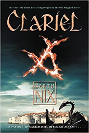 Abhorsen #4: Clariel (Prequel) Abhorsen #4: Clariel (Prequel)