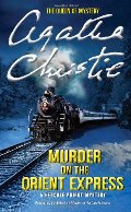 Murder On The Orient Express: A Hercule Piorot Mystery Murder On The Orient Express: A Hercule Piorot Mystery