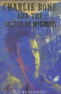 Charlie Bone and the Castle of Mirrors (The Children of the Red King, #4) Charlie Bone and the Castle of Mirrors (The Children of the Red King, #4)