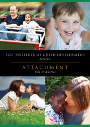 Attachment: Why It Matters Attachment: Why It Matters