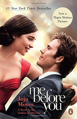 Me Before You: A Novel (Movie Tie-In) Me Before You: A Novel (Movie Tie-In)