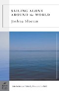 Sailing Alone Around the World (Barnes & Noble Classics) Sailing Alone Around the World (Barnes & Noble Classics)