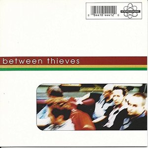 Between Thieves Between Thieves