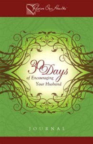 30 Days of Encouraging Your Husband Journal 30 Days of Encouraging Your Husband Journal