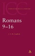 Commentary on Romans IX-XVI and Essays: A Critical and Exegetical Commentary on the Epistle to the Romans, Vol. 2 (Intl Critical Commentary) Commentary on Romans IX-XVI and Essays: A Critical and Exegetical Commentary on the Epistle to the Romans, Vol. 2 (Intl Critical Commentary)