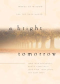 Bright Tomorrow, A Bright Tomorrow, A