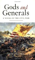 Gods and Generals (The Civil War Trilogy, #1) Gods and Generals (The Civil War Trilogy, #1)