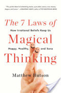 7 Laws of Magical Thinking, The 7 Laws of Magical Thinking, The