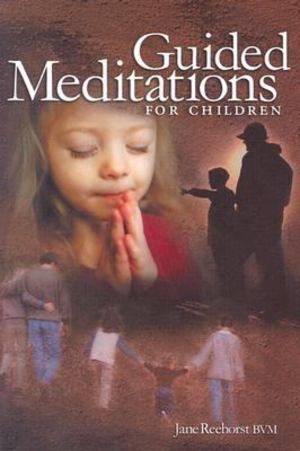 Guided Meditations for Children Guided Meditations for Children