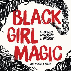Black Girl Magic Black Girl Magic