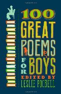 100 Great Poems for Boys 100 Great Poems for Boys