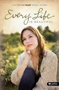 Every Life Is Beautiful Leader Kit (October Baby) (October Baby Bible Study) Every Life Is Beautiful Leader Kit (October Baby) (October Baby Bible Study)