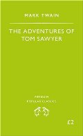 Adventures of Tom Sawyer (Penguin Popular Classics), The Adventures of Tom Sawyer (Penguin Popular Classics), The