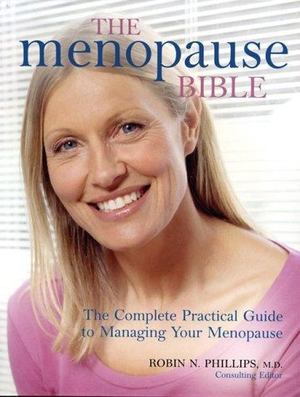 Menopause Bible, The Menopause Bible, The