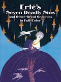 Erté's Seven Deadly Sins and Other Great Graphics in Full Color (Dover Fine Art, History of Art) Erté's Seven Deadly Sins and Other Great Graphics in Full Color (Dover Fine Art, History of Art)