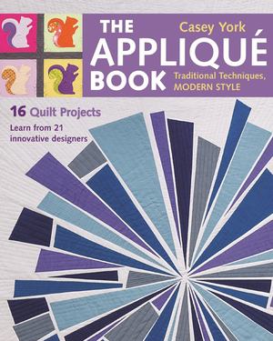 Appliqué Book, The Appliqué Book, The