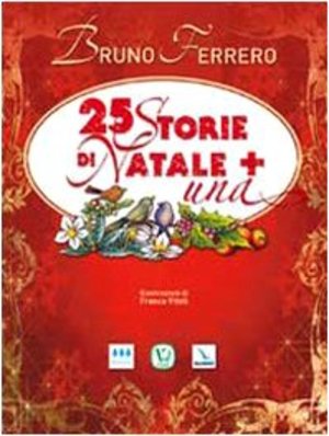 25 storie di Natale + una 25 storie di Natale + una