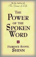 Power of the Spoken Word Power of the Spoken Word