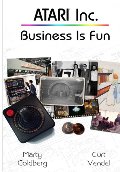 Atari Inc.: Business is Fun Atari Inc.: Business is Fun