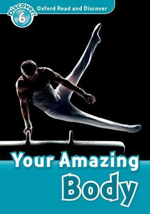 Your Amazing Body Your Amazing Body