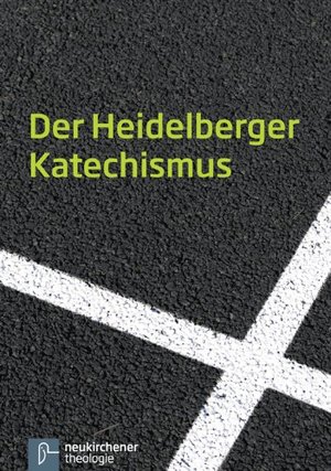 Der Heidelberger Katechismus Der Heidelberger Katechismus