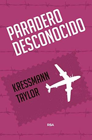 Paradero desconocido (FICCIÓN GENERAL) (Spanish Edition) Paradero desconocido (FICCIÓN GENERAL) (Spanish Edition)