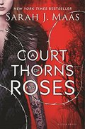 Court of Thorns and Roses, A Court of Thorns and Roses, A