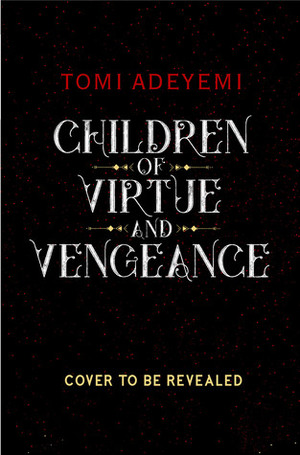 Children of Virtue and Vengeance Children of Virtue and Vengeance