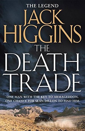 Death Trade (Sean Dillon Series), The Death Trade (Sean Dillon Series), The
