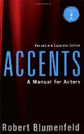 Accents: A Manual for Actors- Revised and Expanded Edition Accents: A Manual for Actors- Revised and Expanded Edition