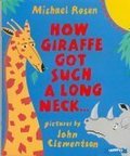 How Giraffe Got Such A Long Neck...and Why Rhino is So Grumpy How Giraffe Got Such A Long Neck...and Why Rhino is So Grumpy