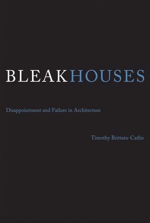 Bleak Houses Bleak Houses