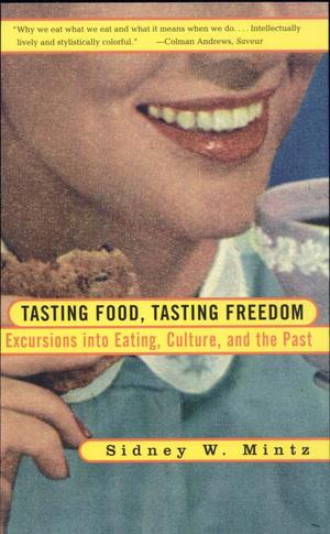 Tasting Food, Tasting Freedom Tasting Food, Tasting Freedom