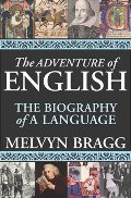 Adventure of English: The Biography of a Language, The Adventure of English: The Biography of a Language, The