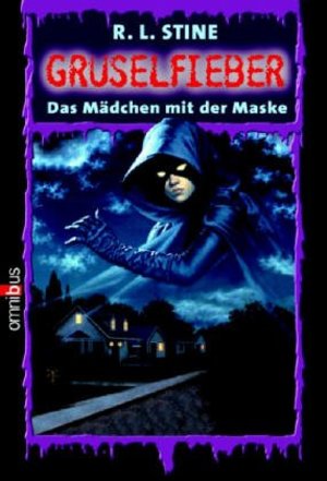 Das Mädchen mit der Maske: Gruselfieber - Band 8 Das Mädchen mit der Maske: Gruselfieber - Band 8