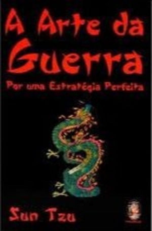 Arte da Guerra, A Arte da Guerra, A